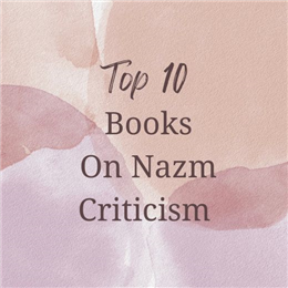Top 10 Books On Nazm Criticism