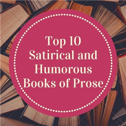 Top 10 Satirical and Humorous Books of Prose