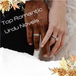 Top Romantic Urdu Novels
