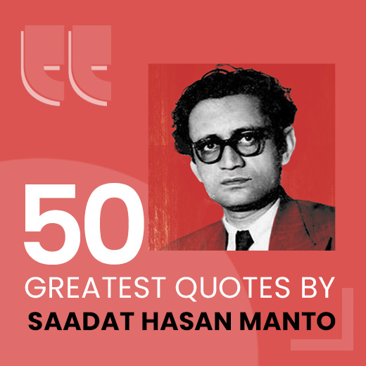 50 Greatest Quotes by Saadat Hasan Manto