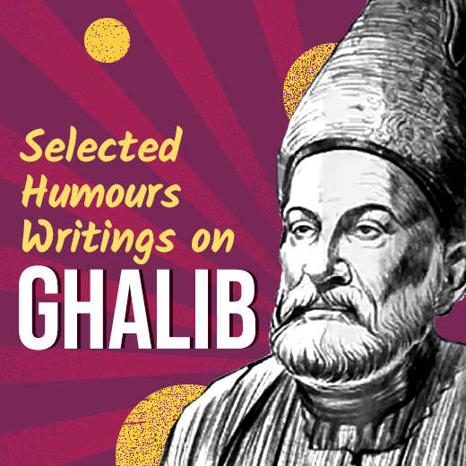 Ghalib Se Mazarat Ke Saath: Selected Humours Writings on Ghalib