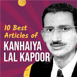 Humour: 10 Best Articles of Kanhaiya Lal Kapoor