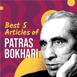 Humour: Best 5 Articles of Patras Bokhari