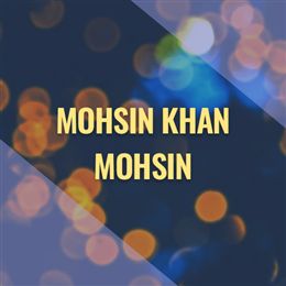 Mohsin Khan Mohsin