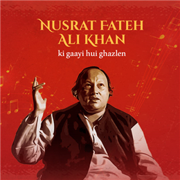 Nusrat Fateh Ali Khan ki gaayi hui Ghazalein