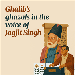 When Ghazal Meets Voice: Jagjit Singh × Mirza Ghalib