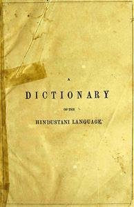 A Dictionary of the Hindustani Language