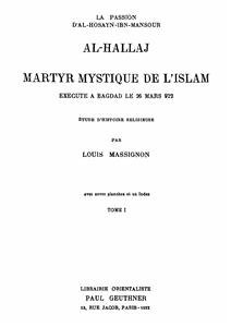 Al-Hallaj Martyr Mystique De L' Islam