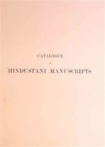 Catalogue Of Hindustani Manuscripts Library Of The India Office