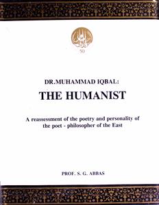 Dr Muhammad Iqbal The Humanist