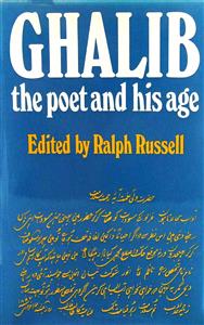 ghalib the poet and his age
