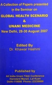 Global Health Scenario & Unani Medicine