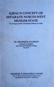 Iqbal's Concept Of Separate North-West Muslim State