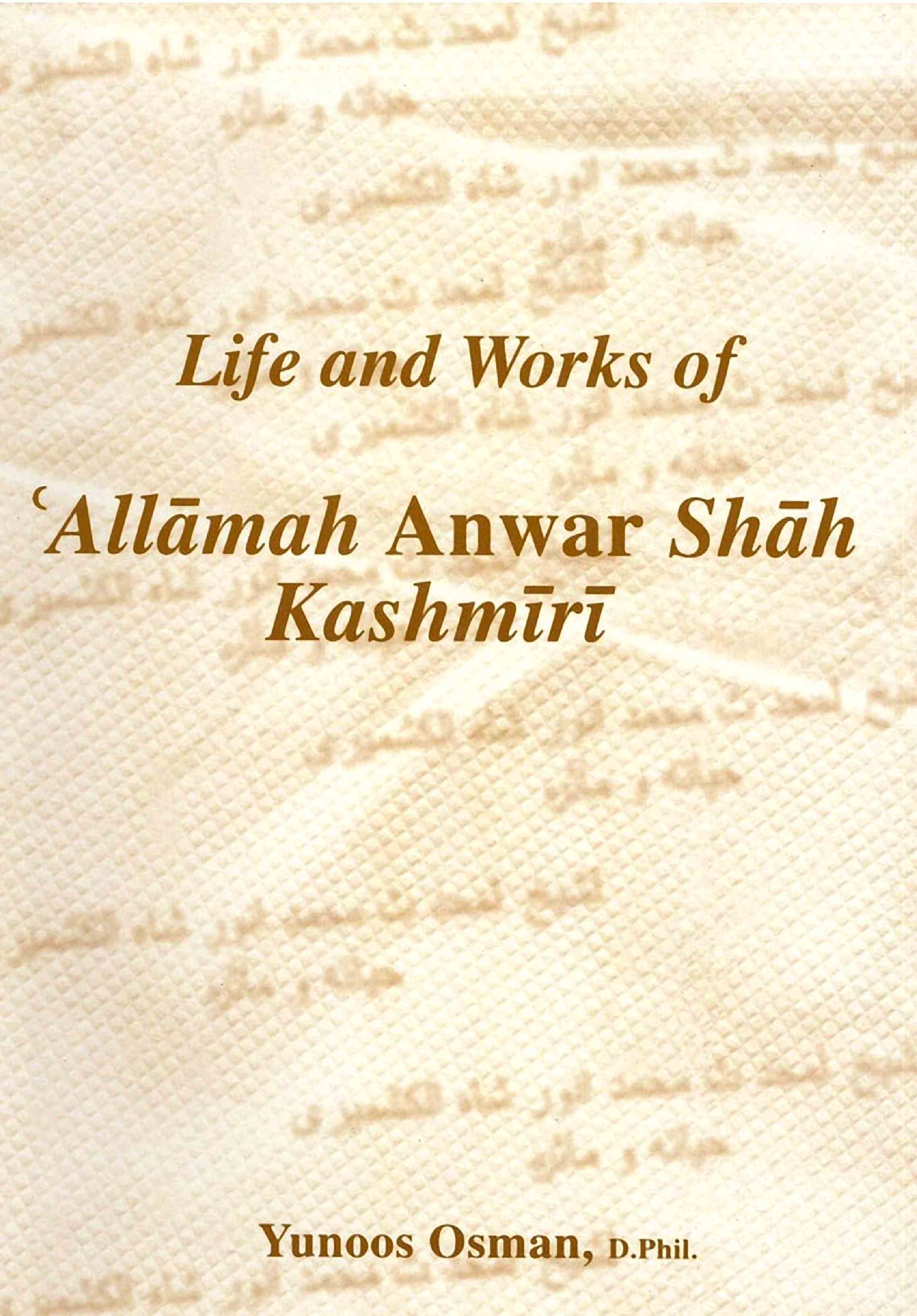 Life And Works Of Allamah Anwar Shah Kashmiri