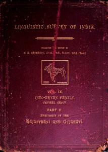 Linguistic Survey of India Vol IX Part II - Specimen of The Rajasthani and Gujarati