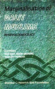 Marginalisation Of Dalit Muslims In Indian Democracy
