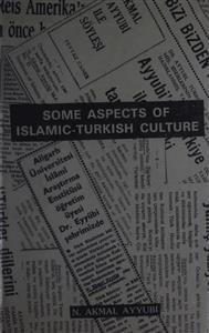 Some Aspects of Islamic Turkish Culture