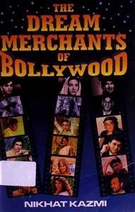 the dream merchants of bollywood