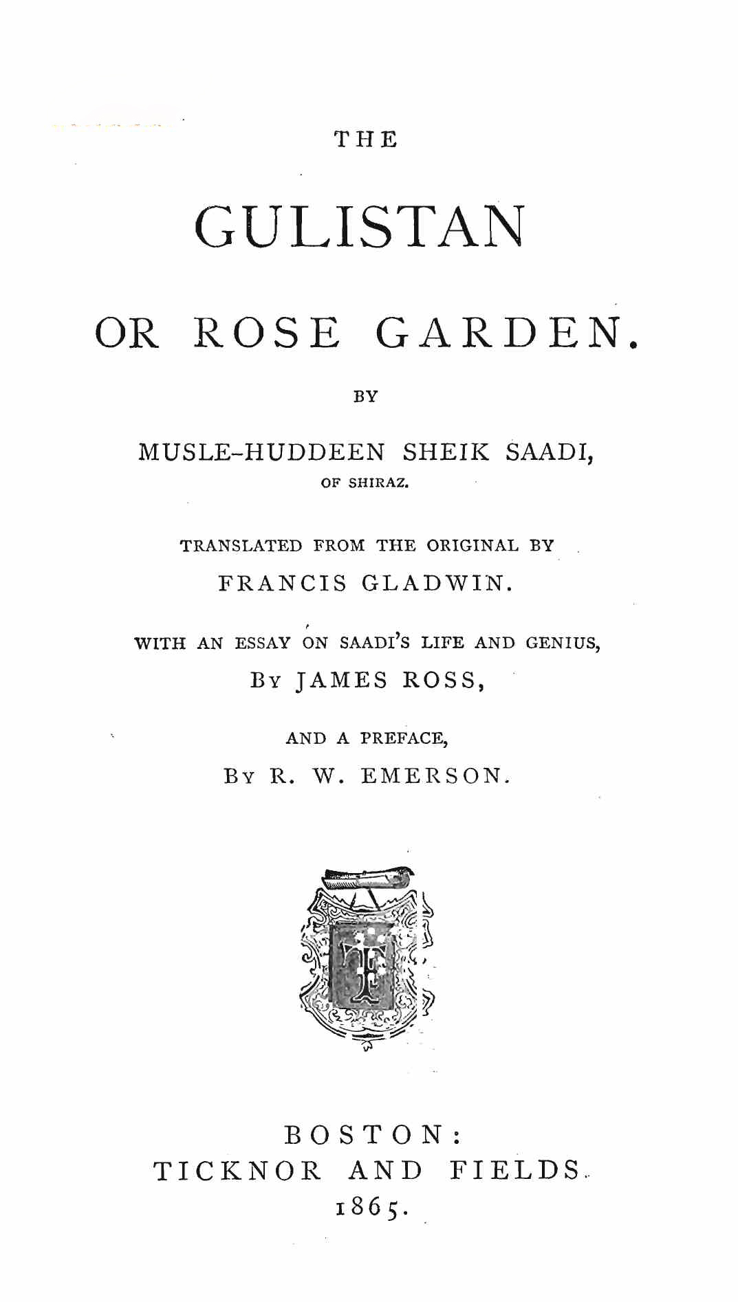 The Gulistan Or Rose Garden