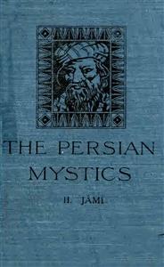 The Persian Mystics Jami