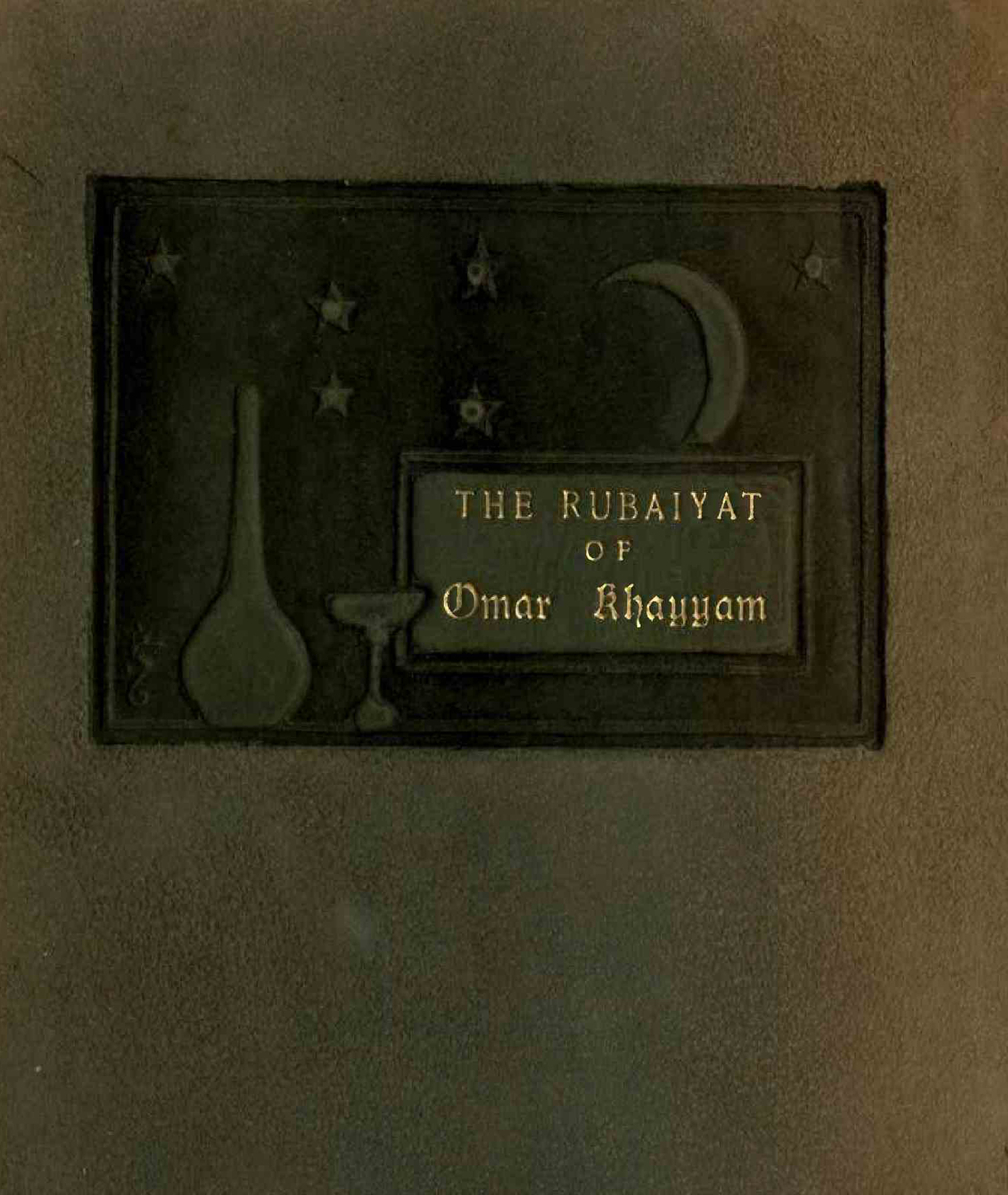 The Rubaiyat of Umar Khayyam
