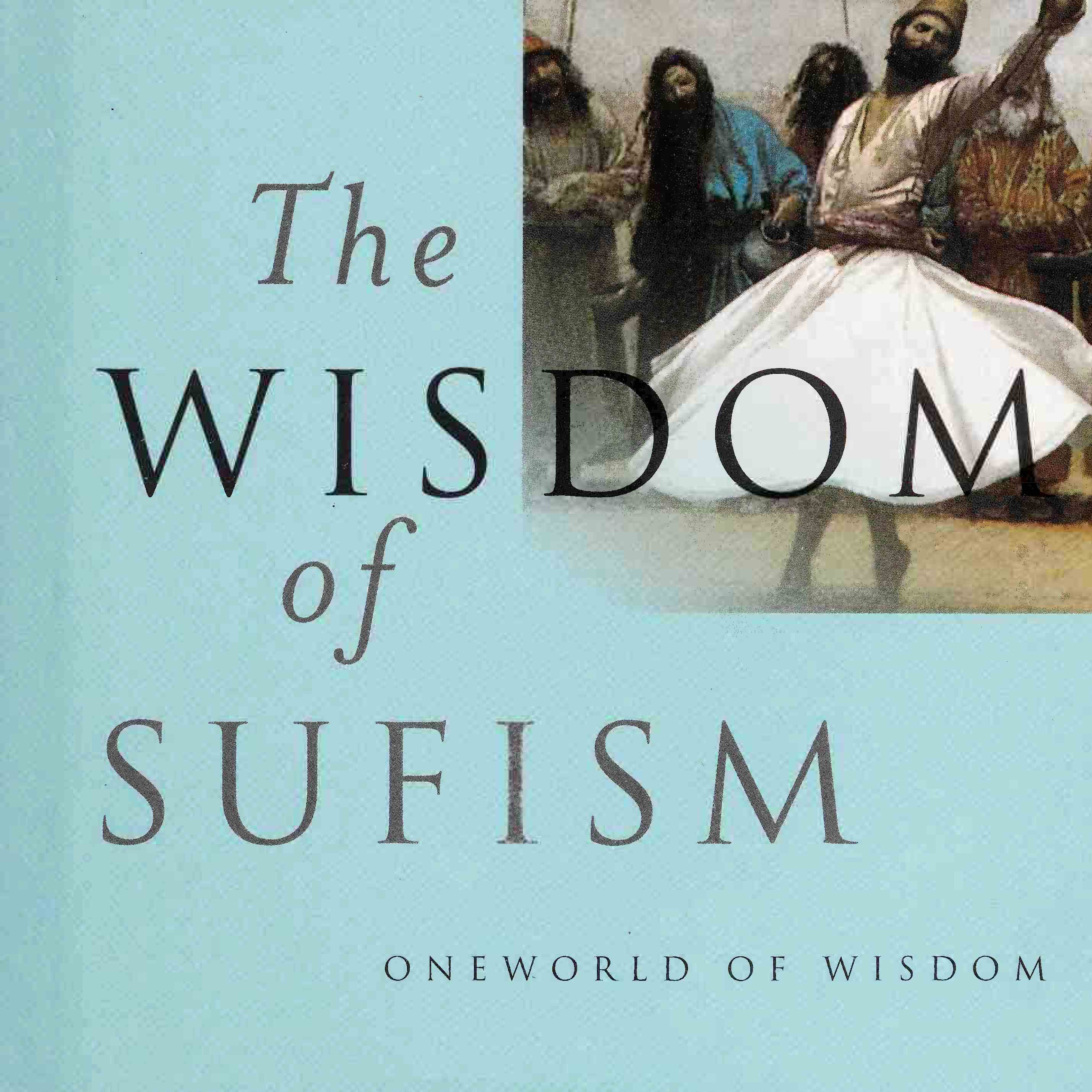 The Wisdom of Sufism