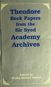 Theodore Beck Papers From Sir Syed Academy Archives