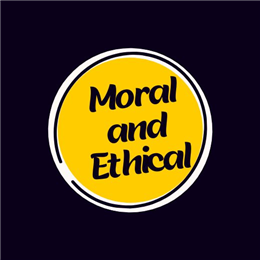Moral and Ethical