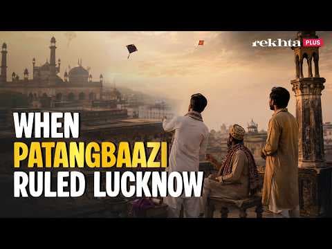 Lucknow Patangbaazi and the Lost Art of Nawabi Kite Flying