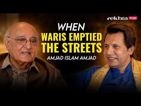 Amjad Islaam Amjad on Waris, Poetry and a Life in Words | Rekhta Rubaru